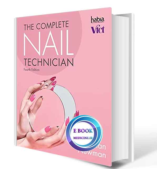 دانلود کتاب The Complete Nail Technician2017 (ORIGINAL PDF)